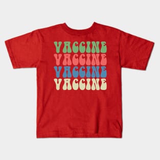 Vaccine Vaccine Vaccine Kids T-Shirt